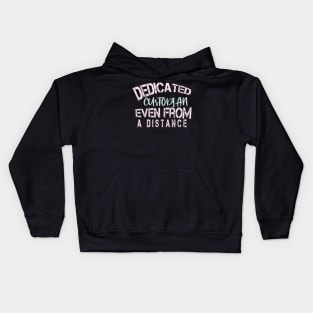 Dedicated Custodian Even From A Distance : Funny Quarantine Kids Hoodie